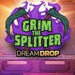 Grim The Splitter Dream Drop Slots